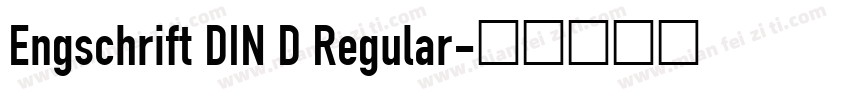 Engschrift DIN D Regular字体转换